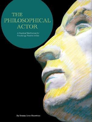 The Philosophical Actor(English, Electronic book text, Soto-Morettini Donna)