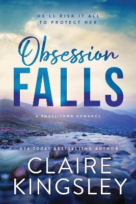 Obsession Falls(English, Paperback, Kingsley Claire)