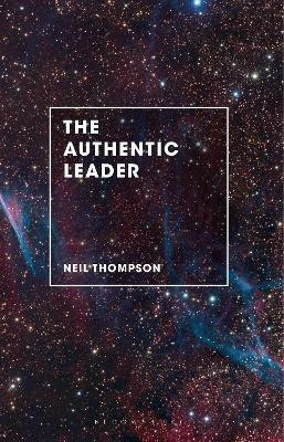 The Authentic Leader(English, Paperback, Thompson Neil)