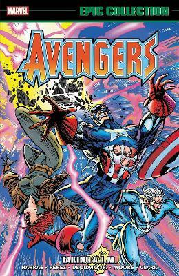 Avengers Epic Collection: Taking A.I.M.(English, Paperback, Harras Bob)