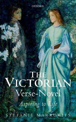 The Victorian Verse-Novel(English, Hardcover, Markovits Stefanie)