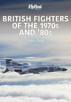 British Fighters of the 1970s and '80s(English, Paperback, Goss Chris)