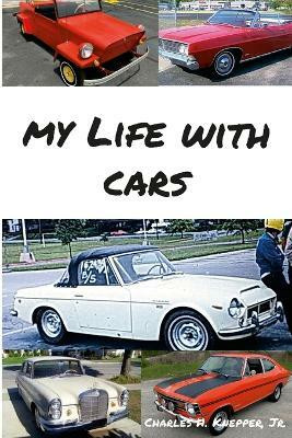 My Life With Cars(English, Paperback, Knepper Charles)