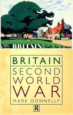 Britain in the Second World War(English, Paperback, Donnelly Mark)