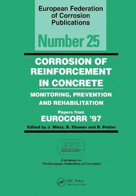 Corrosion of Reinforcement in Concrete (EFC 25)(English, Paperback, Mietz J.)