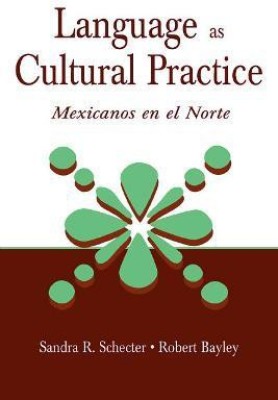 Language as Cultural Practice(English, Hardcover, Schecter Sandra R.)