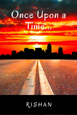 Once Upon a Time....(English, Paperback, Rishan)