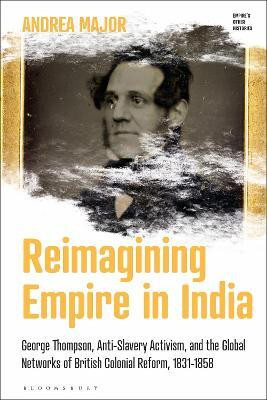 Reimagining Empire in India(English, Hardcover, Major Andrea)