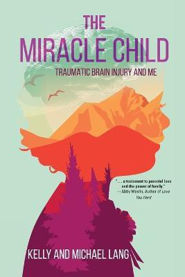 The Miracle Child(English, Paperback, Lang Kelly)