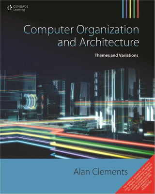 Computer Organization & Architecture Themes and Variations  - Themes and Variations(English, Paperback, Clements Alan)