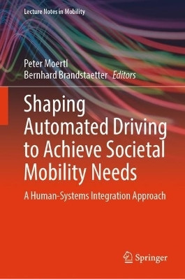 Shaping Automated Driving to Achieve Societal Mobility Needs(English, Hardcover, unknown)