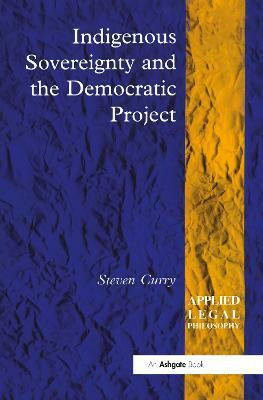 Indigenous Sovereignty and the Democratic Project(English, Hardcover, Curry Steven)