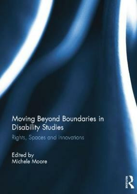 Moving Beyond Boundaries in Disability Studies(English, Paperback, unknown)