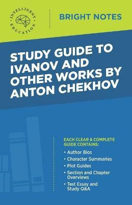 Study Guide to Ivanov and Other Works by Anton Chekhov(English, Paperback, unknown)