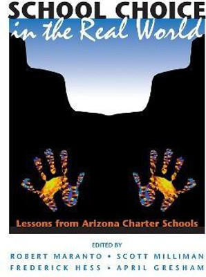 School Choice In The Real World(English, Paperback, Maranto Robert)
