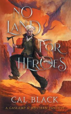 No Land For Heroes(English, Paperback, Black Cal)