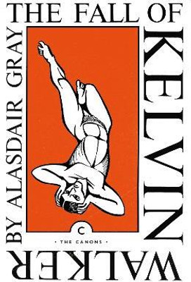 The Fall of Kelvin Walker(English, Paperback, Gray Alasdair)