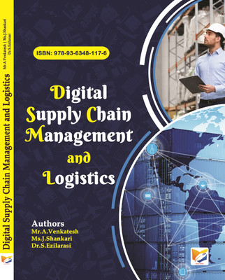 Digital Supply Chain Management 
and Logistics(Paperback, Mr.A.Venkatesh, Ms.J.Shankari, Dr.S.Ezilarasi)