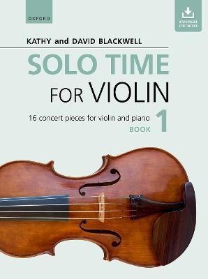 Solo Time for Violin Book 1(English, Sheet music, Blackwell Kathy)