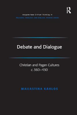 Debate and Dialogue(English, Paperback, Kahlos Maijastina)