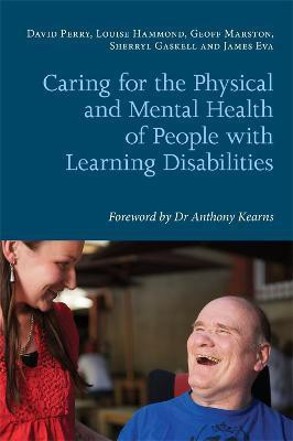 Caring for the Physical and Mental Health of People with Learning Disabilities(English, Paperback, Hammond Louise)