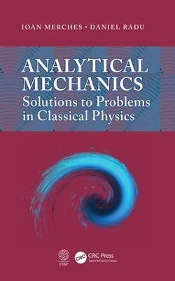 Analytical Mechanics(English, Electronic book text, Merches Ioan)