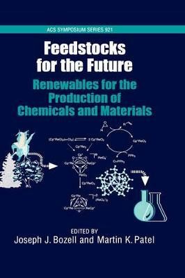 Feedstocks for the Future(English, Hardcover, unknown)