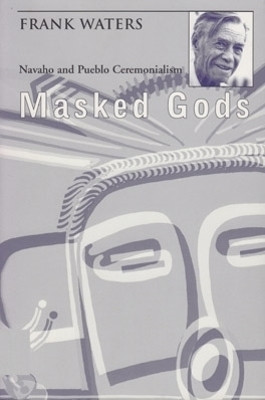 Masked Gods(English, Paperback, Waters Frank)