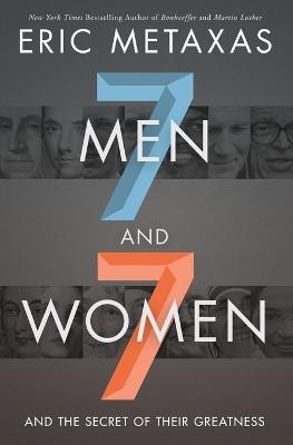 Seven Men and Seven Women(English, Paperback, Metaxas Eric)