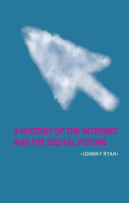 A History of the Internet and the Digital Future(English, Paperback, Ryan Johnny)