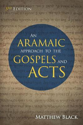 An Aramaic Approach to the Gospels and Acts, 3rd Edition(English, Paperback, Black Matthew)