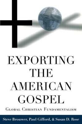 Exporting the American Gospel(English, Paperback, Brouwer Steve)