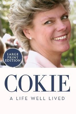 Cokie: A Life Well Lived [Large Print](English, Paperback, Roberts Steven V)