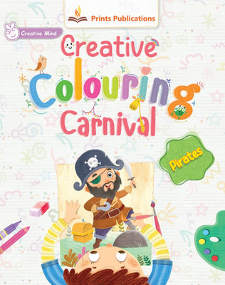 Pirates: Creative Colouring Carnival(Paperback, Editorial, Research Team of Prints Publications)