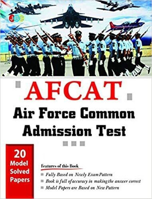 20 MODEL SOLVED PAPERS”— “AFCAT”-‘AIR FORCE COMMON ADMISSION TEST(English, Paperback, JBC Press: Editorial Board)