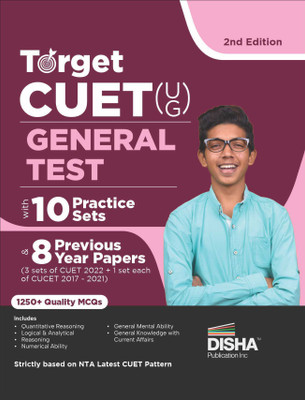 Target CUET (UG) General Test with 10 Practice Sets & 8 Previous Year Solved Papers (3 sets of CUET 2022 + 1 set each of CUCET 2017 - 2021) 2nd Edition | CUCET | Central Universities Entrance Test | PYQs & Practice Question Bank | MCQs, AR, MSQs & Passage based Questions |(Paperback, Disha Experts)