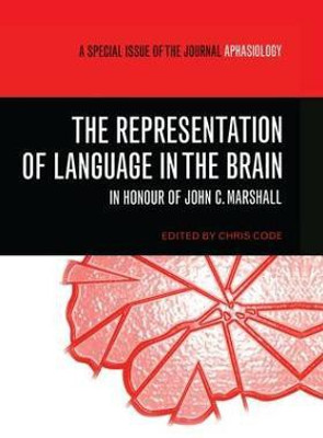 The Representation of Language in the Brain: In Honour of John C. Marshall(English, Paperback, unknown)
