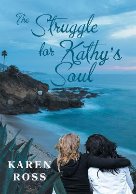 The Struggle for Kathy's Soul(English, Paperback, Ross Karen)