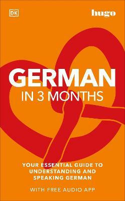 German in 3 Months with Free Audio App(English, Paperback, DK)