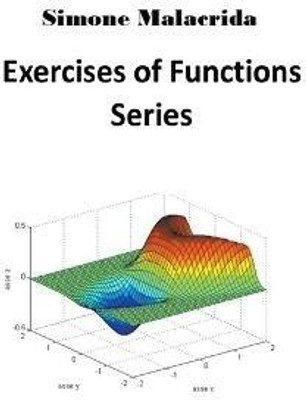 Exercises of Functions Series(English, Paperback, Malacrida Simone)