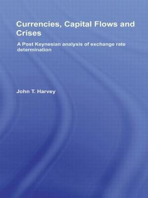 Currencies, Capital Flows and Crises(English, Paperback, Harvey John T.)
