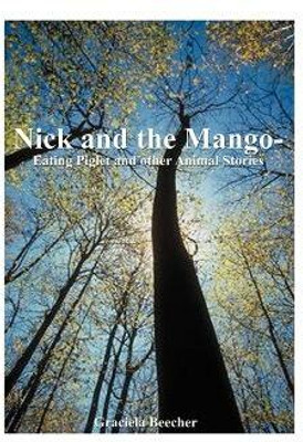 Nick and the Mango-eating Piglet(English, Paperback, Beecher Graciela F.)