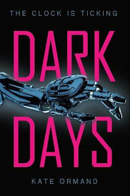 Dark Days(English, Electronic book text, Ormand Kate)