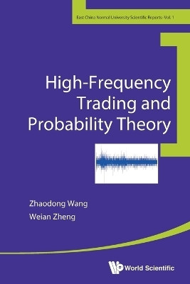 High-frequency Trading And Probability Theory(English, Paperback, Wang Zhaodong)