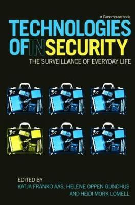 Technologies of InSecurity(English, Hardcover, unknown)