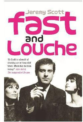 Fast and Louche(English, Electronic book text, Scott Jeremy)