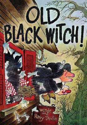 Old Black Witch!(English, Paperback, Devlin Wende, Harry)