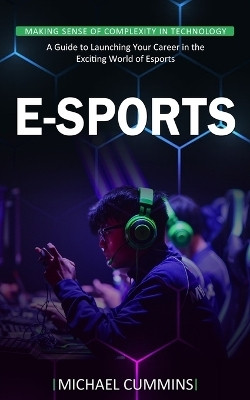 E-sports(English, Paperback, Cummins Michael)