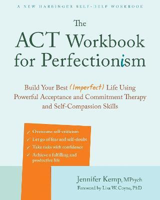 The ACT Workbook for Perfectionism(English, Paperback, Kemp Jennifer)