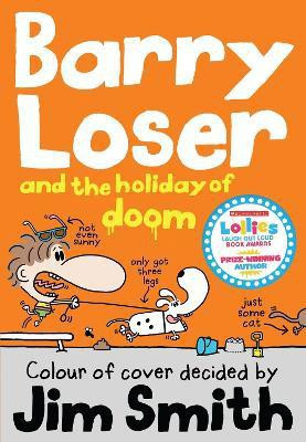 Barry Loser and the Holiday of Doom(English, Paperback, Smith Jim)